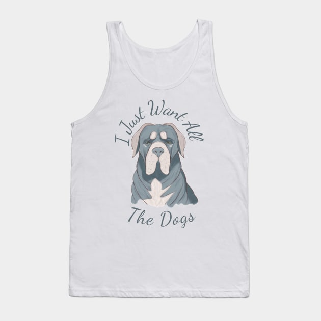 I Just Want All The Dogs Essential-Neapolitan Mastiff Tank Top by WISS1ArTs